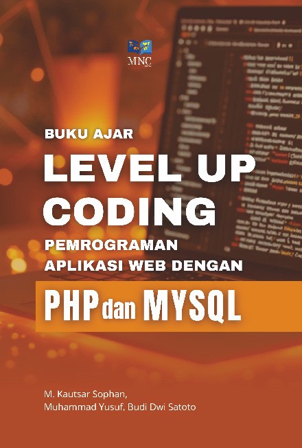 LEVEL UP CODING: PEMROGRAMAN APLIKASI WEB DENGAN PHPDAN MYSQL